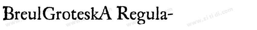 BreulGroteskA Regula字体转换